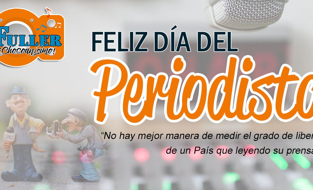 Feliz día del Periodista